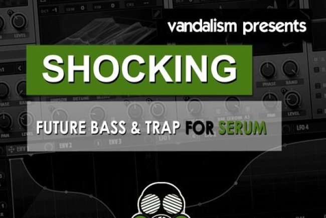 Vandalism - Shocking Future Bass And Trap (Xfer Serum)
