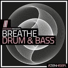Zenhiser - Breathe - Drum & Bass